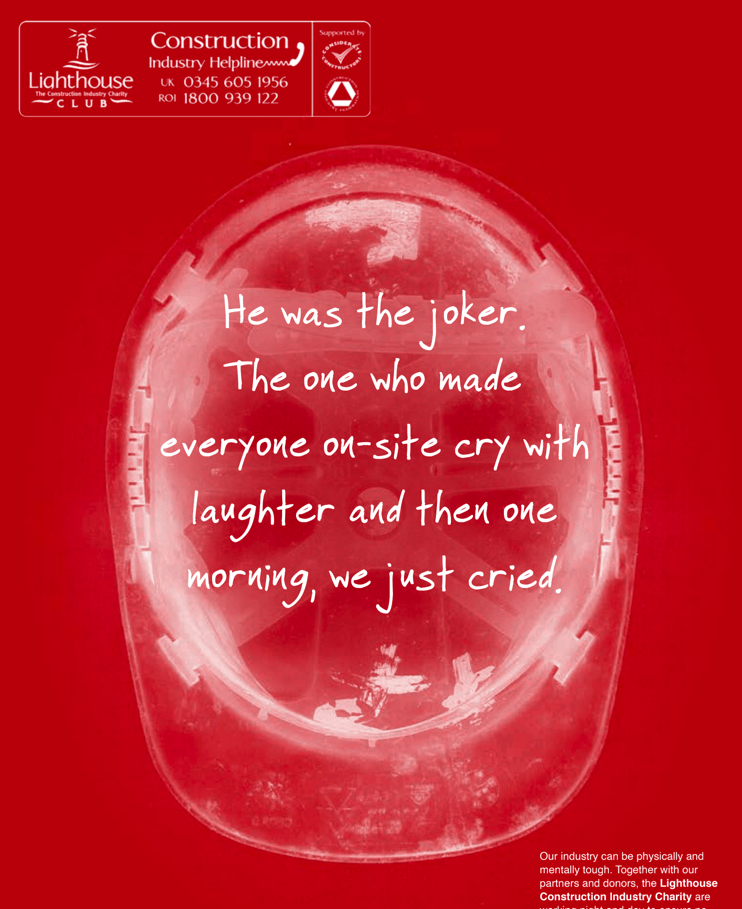 The Lighthouse Construction Industry Charity is launching their hard-hitting and poignant ‘Help Inside the Hard Hat’ campaign to coincide with Mental Health Awareness Week.