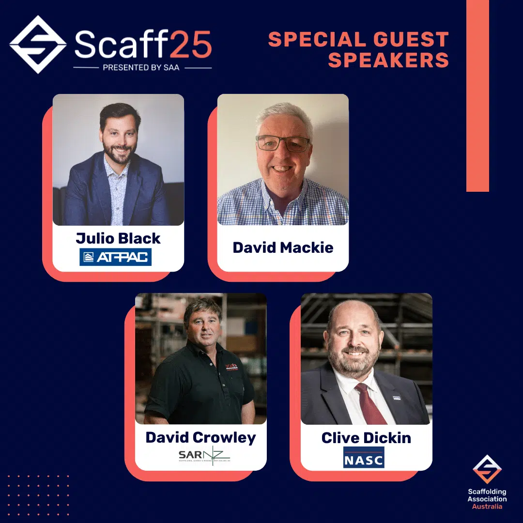 The Scaffolding Association Australia (SAA) has announced a global line-up of industry leaders for Scaff25, taking place on 14 November at Sydney’s Crowne Plaza Darling Harbour, featuring speakers from AT-PAC, SARNZ, and NASC UK.